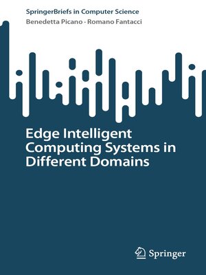 cover image of Edge Intelligent Computing Systems in Different Domains
